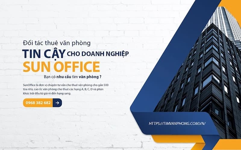 Sun Office – Chuyên gia dẫn đầu thị trường tư vấn thuê văn phòng